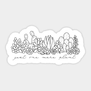 Just One More Plant Sticker